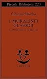 I moralisti classici. Da Machiavelli a La Bruyère