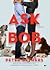 Ask Bob