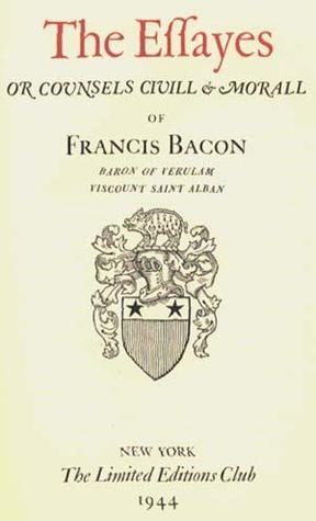 The Essayes or Counsel, Civill and Morall