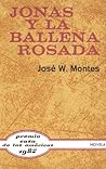 Jonás y la ballena rosada by Jose Wolfango Montes