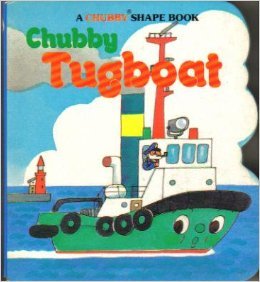 Chubby Tugboat (Board Book)