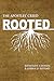 Rooted: the Apostles Creed