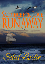 Sacrifice for Love: Runaway (Kindle Edition)