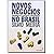 Novos Negócios Inovadores de Crescimento Empreendedor no Brasil