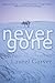 Never Gone