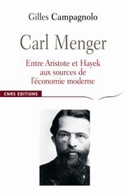 Carl Menger, entre Aristote et Hayek. Aux sources de l'économie moderne (Paperback)