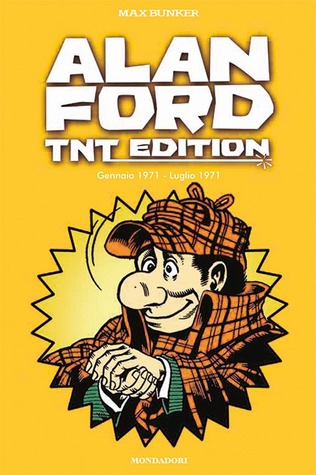 Alan Ford. TNT Edition 4: Gennaio 1971 - Luglio 1971 (Alan Ford #20-25)