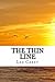 The Thin Line