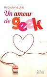 Un amour de geek by Luc Blanvillain