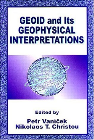 Geoid and its Geophysical Interpretations