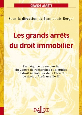 Les grands arrêts du droit immobilier