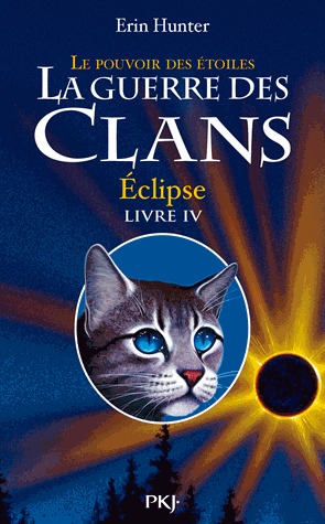 Eclipse (La Guerre des clans, cycle III : Le Pouvoir des Étoiles, #4)