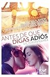 Antes de que digas adiós by Victoria Vilchez