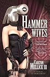 Hammer Wives by Carlton Mellick III
