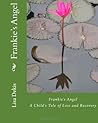 Frankie's Angel: A Child's Tale of Loss and Recovery