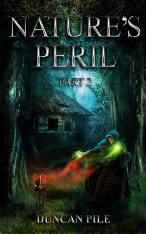 Nature's Peril Part 2 (Nature Mage, #3.2)