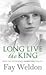 Long Live the King (Love and Inheritance, #2)