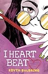 I Heart Beat by Edyth Bulbring I Heart Beat by Edyth Bulbring