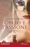 Oblio e passione by Charlotte Featherstone