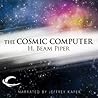 The Cosmic Computer