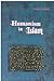 Humanism in Islam by Marcel A. Boisard