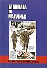 La Armada en Malvinas by Armando S. Fernández