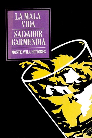 La Mala Vida
