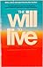 The Will to Live