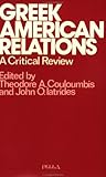 Greek-American Relations: A Critical Review