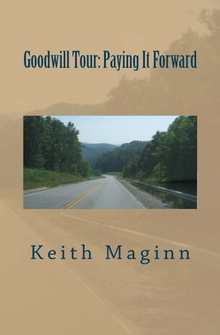 Goodwill Tour: Paying It Forward