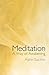 Meditation: A Way of Awakening