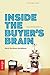 Inside the Buyer's Brain by Lee W. Frederiksen Inside the Buyer's Brain by Lee W. Frederiksen