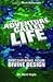 This Adventure Called Life:...