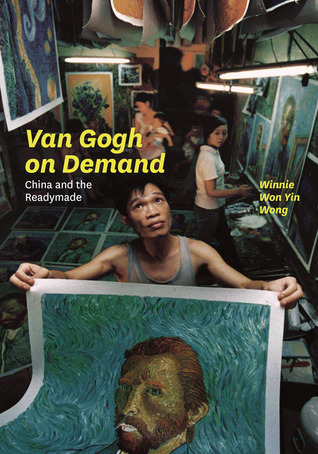 Van Gogh on Demand: China and the Readymade (Paperback)