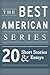 The Best American Series: 20 Short Stories and Essays