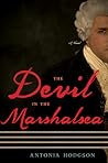 The Devil in the Marshalsea by Antonia Hodgson The Devil in the Marshalsea by Antonia Hodgson
