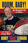 Boom, Baby!: My Basketball Life in Indiana
