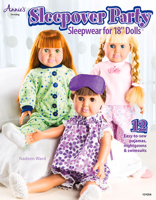 Sleepover Party: Sleepwear for 18" Dolls (Paperback)
