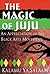 The Magic of Juju: An Appre...