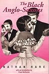 Black Anglo-Saxons Black Anglo-Saxons