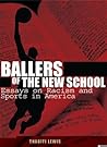 Ballers of the New School: Race and Sports in America