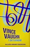Vince Vaughn í skýjunum og Hjartað er jójó
