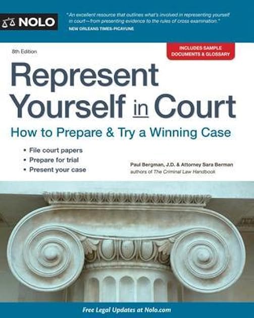 Represent Yourself in Court: How to Prepare & Try a Winning Case