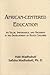 African-Centered Education: Its Value, Importance, and Necessity in the Development of Black Children