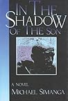 In the Shadow of the Son: A Novel