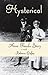 Hysterical: Anna Freud's Story