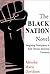 The Black Nation Novel: Imagining Homeplaces in Early African American Literature