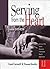 Serving from the Heart: Finding Your Gifts and Talents for Service