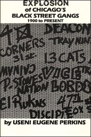 Explosion of Chicago's Black Street Gangs-1900 to Present