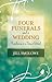 Four Funerals and a Wedding by Jill Smolowe